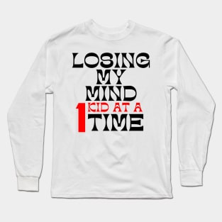 Losing My Mind One Kid At A Time. Funny Mom Saying. Black and Red Long Sleeve T-Shirt